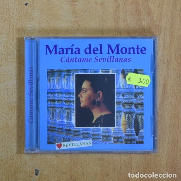 CDs de m&uacute;sica: MARIA DEL MONTE - CANTAME SEVILLANAS - CD