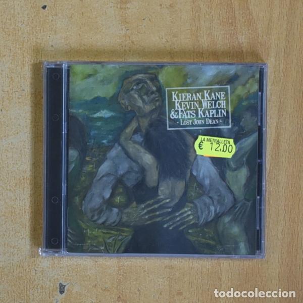 CDs de m&uacute;sica: KIERAN KANE KEVIN WELCH & FATS KAPLIN - LOST JOHN DEAN - CD