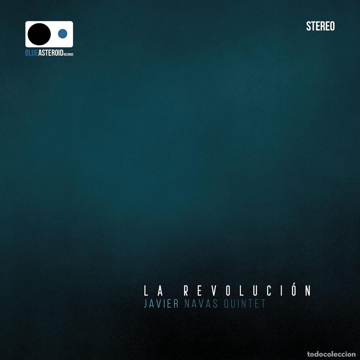 CDs de m&uacute;sica: Javier Navas Quintet &ndash; La Revoluci&oacute;n (Blue Asteroid Records, 2022) - Jazz - Nuevo y precintado