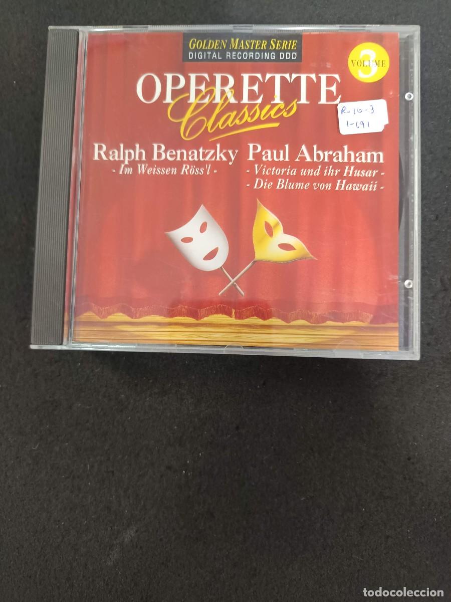 CDs de m&uacute;sica: OPERETTE CLASSICS, VOLUME 3. RALPH BENATZKY: IM WEISSEM R&Ouml;SS'L / PAUL ABRAHAM: VICTORIA UND IHR HUSA