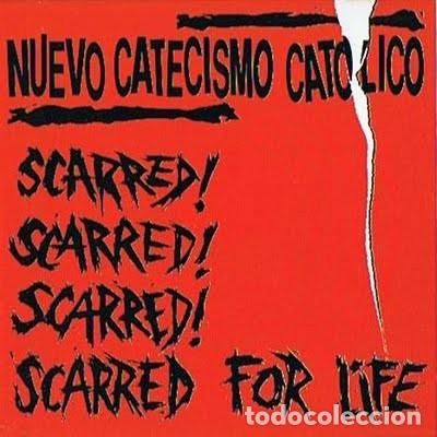 CDs de m&uacute;sica: NUEVO CATECISMO CATOLICO &ndash; SCARRED FOR LIFE CD 2001 PUNK ROCK
