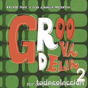 CDs de m&uacute;sica: Varios &ndash; Groovadelia Vol.2 (21st Century Spanish Groove) (Vampi Soul, 2008) - 2 CDs - Funk - Nuevo