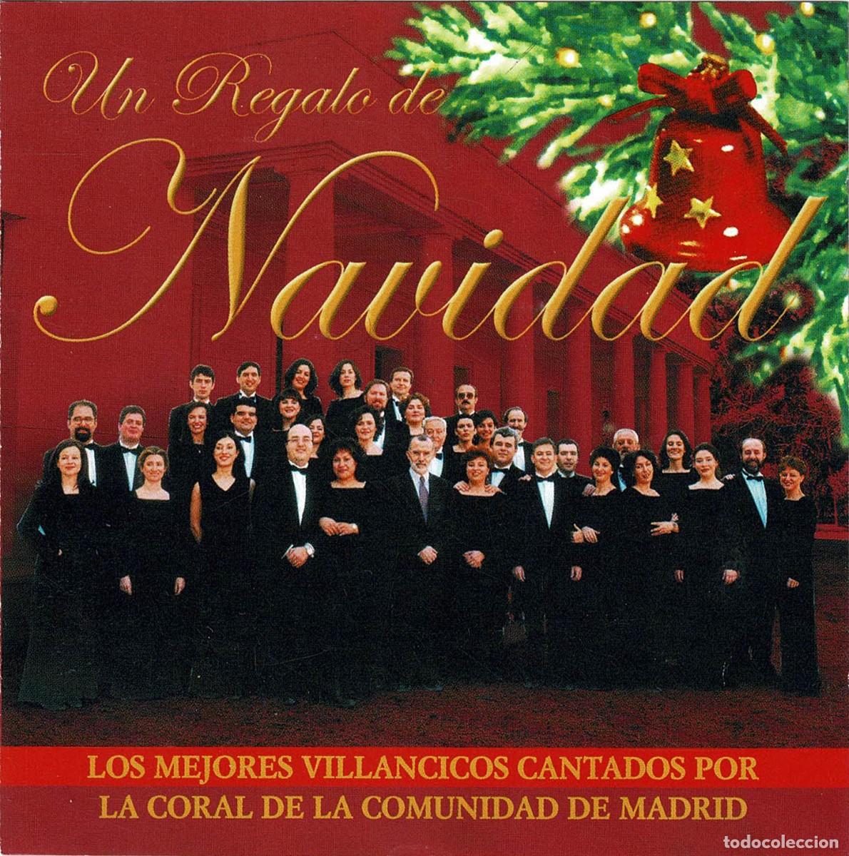 CDs de m&uacute;sica: Un Regalo de Navidad. Los mejores villancicos cantados por la Coral de la Comunidad de Madrid. CD