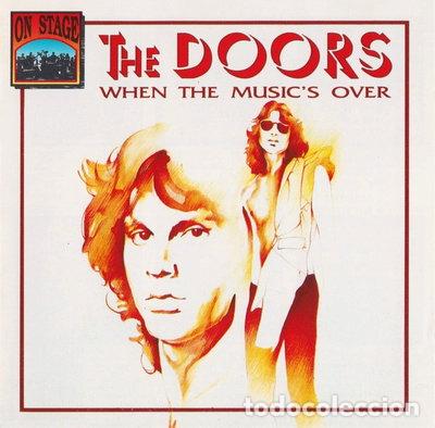 CDs de m&uacute;sica: When the music's over- 8004883020294