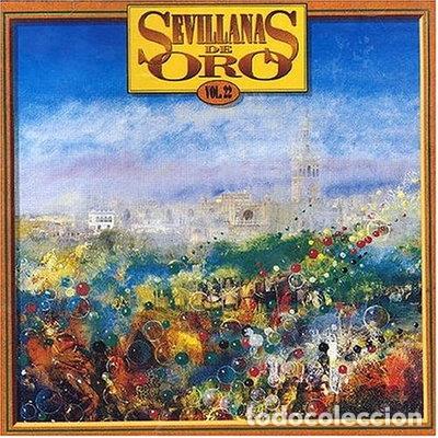CDs de m&uacute;sica: Sevillanas de Oro 22- 0724357755924