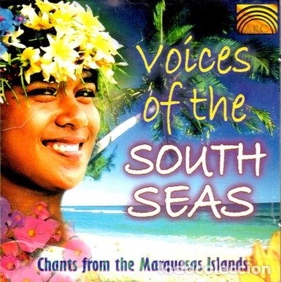 CDs de m&uacute;sica: Voices of the South Seas: Chants from the Marquesas Islands- 5019396153226
