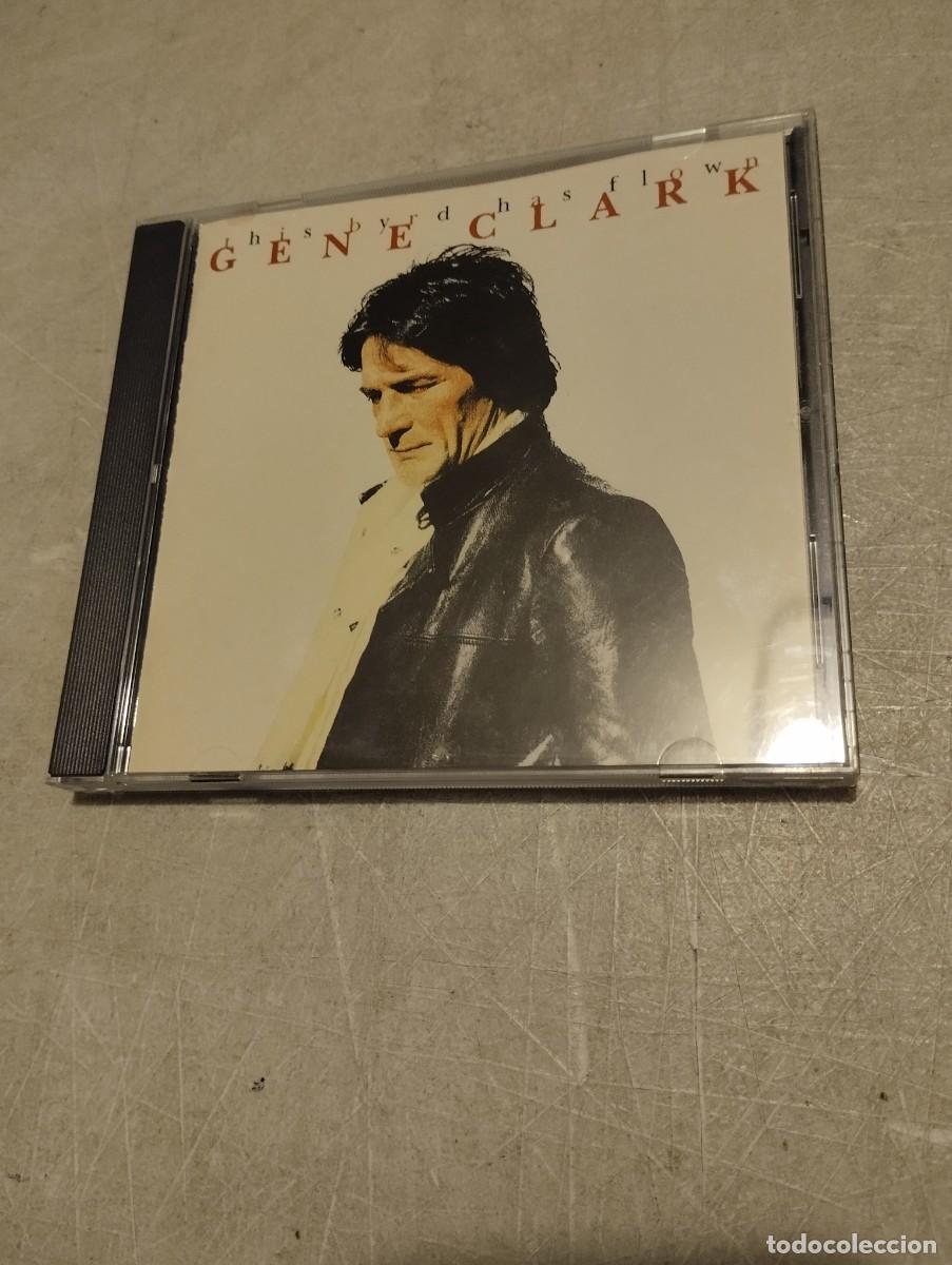 CDs de m&uacute;sica: GENE CLARK CD THIS BYRD HAS FLOWN