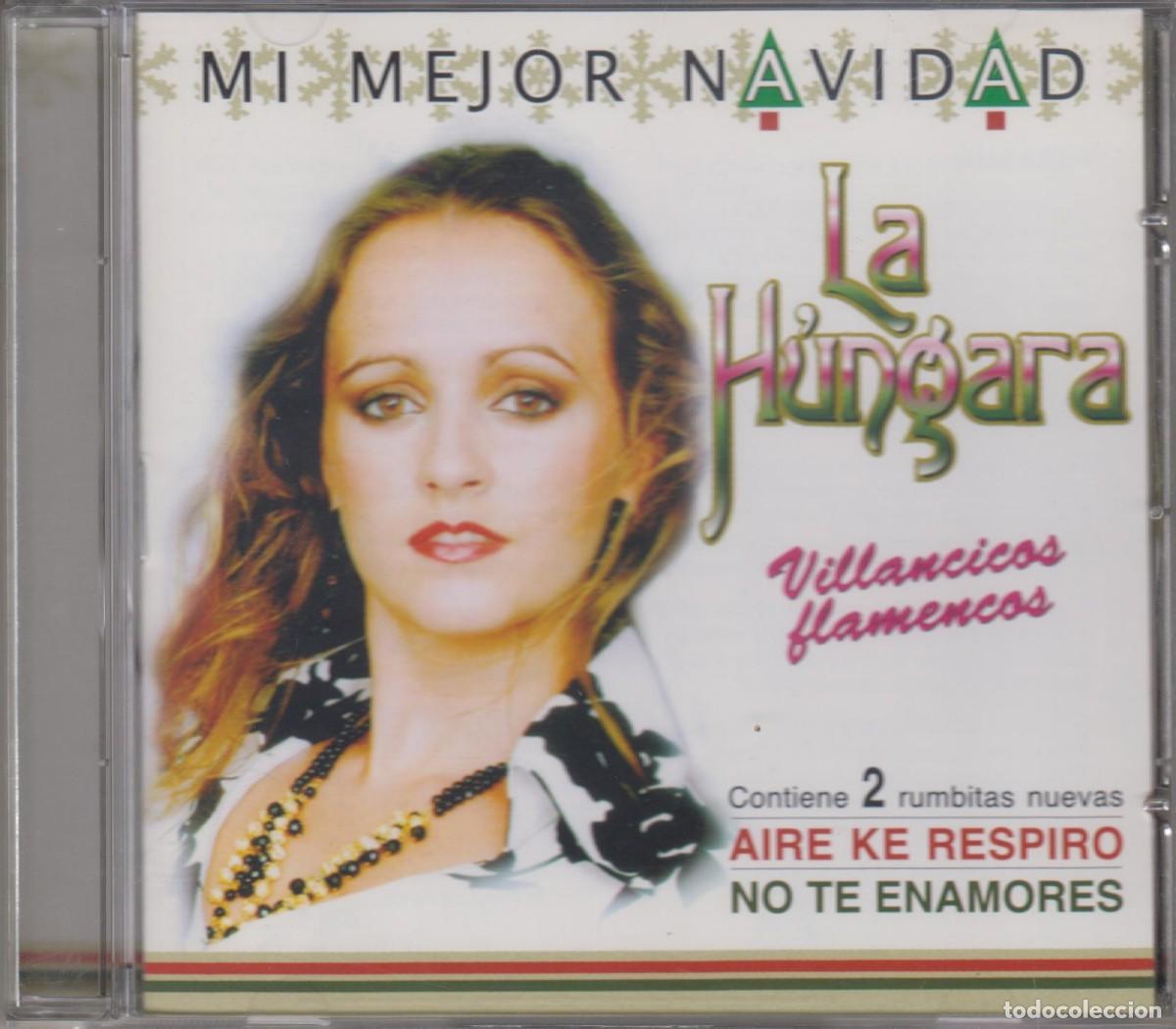CDs de m&uacute;sica: La H&uacute;ngara &lrm;cd Mi Mejor Navidad (Villancicos Flamencos) 2006