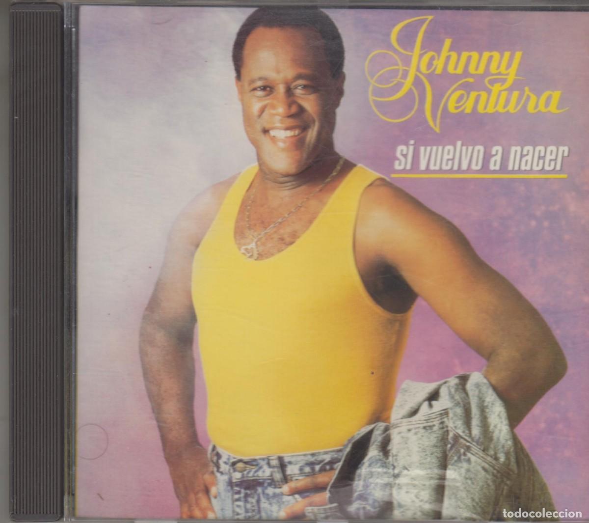 CDs de m&uacute;sica: Johnny Ventura cd Si Vuelvo A Nacer 1987 Europe
