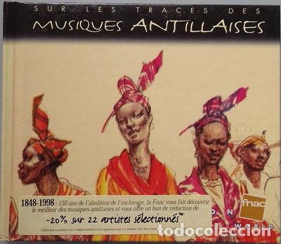 CDs de m&uacute;sica: Sur les traces des musiques antillaises- 3454440045058