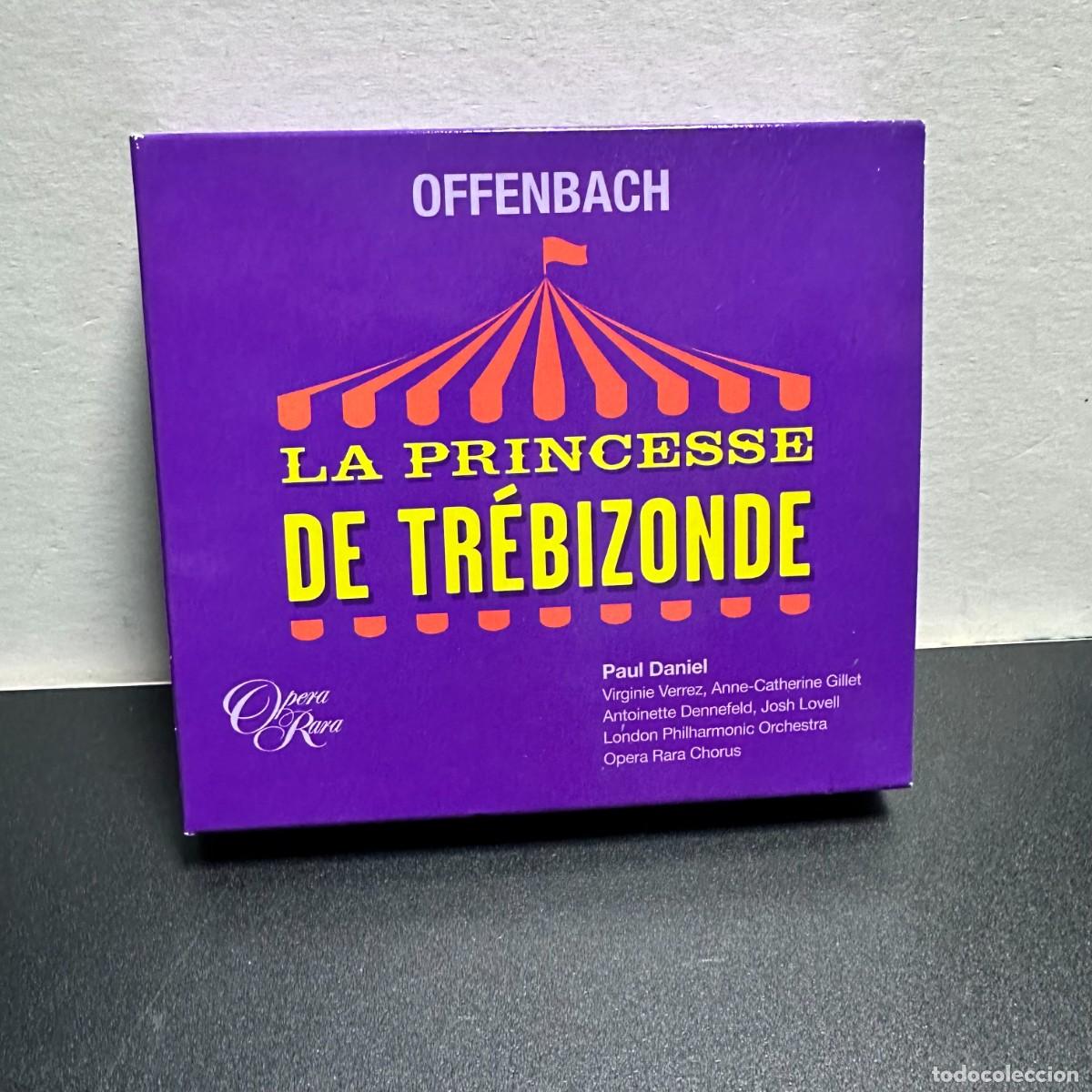 CDs de m&uacute;sica: Offenbach - Paul Daniel - La Princesse de Tr&eacute;bizonde (2xCD)