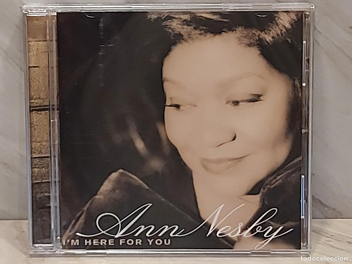 CDs de m&uacute;sica: ANN NESBY | I'M HERE FOR YOU | CD 1996 | SOUL | R&B | GOSPEL | ESTADO DE LUJO