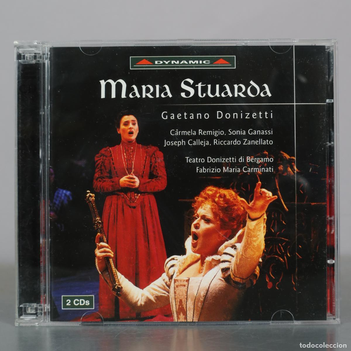 CDs de m&uacute;sica: CD. Maria Stuarda - Gaetano Donizetti - Carmela Remigio, Sonia Ganassi, Joseph Calleja, Riccardo