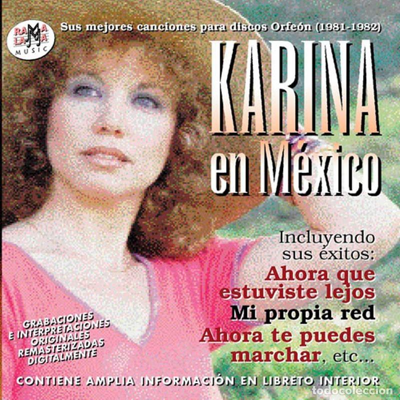 CDs de m&uacute;sica: KARINA EN M&Eacute;XICO (Sus mejores canciones para discos Orfe&oacute;n 1981-1982)