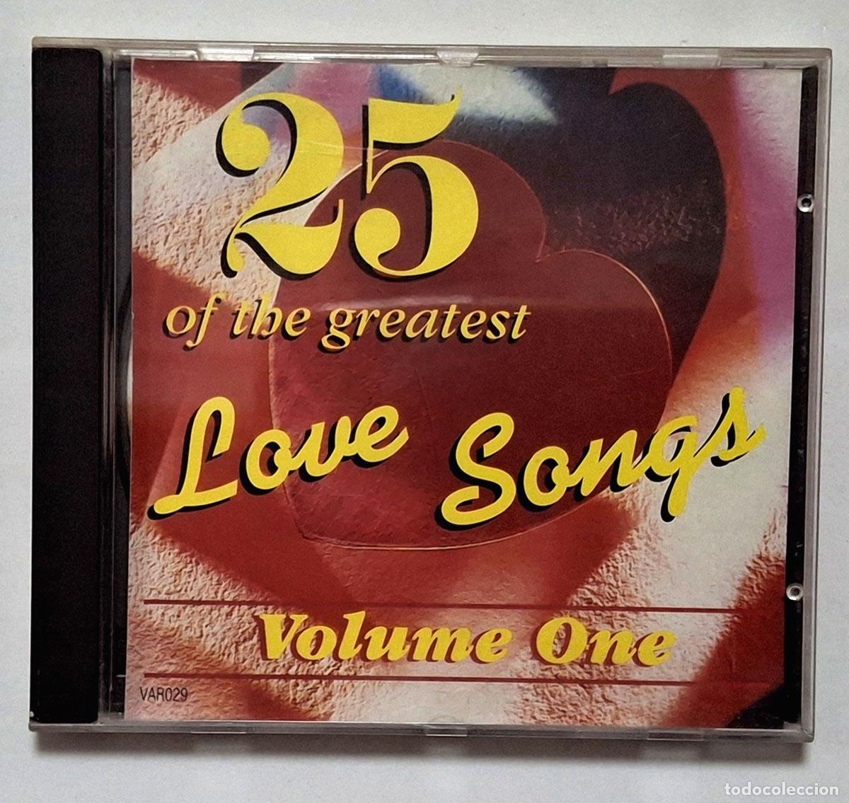 CDs de m&uacute;sica: CD 25 of the Greatest Love Songs - Volume One