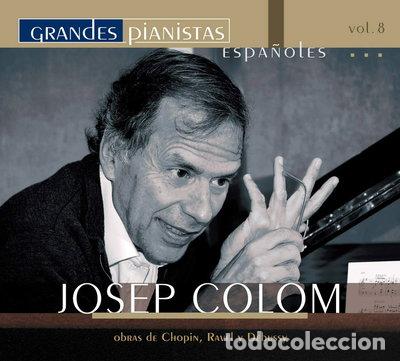 CDs de m&uacute;sica: Grandes pianistas espa&ntilde;oles: Josep Colom - Volumen 8- 8423322652832