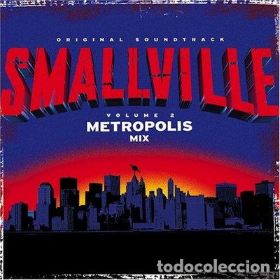 CDs de m&uacute;sica: Smallville: Metropolis Mix (Original Soundtrack Volume 2)- 0720616255525