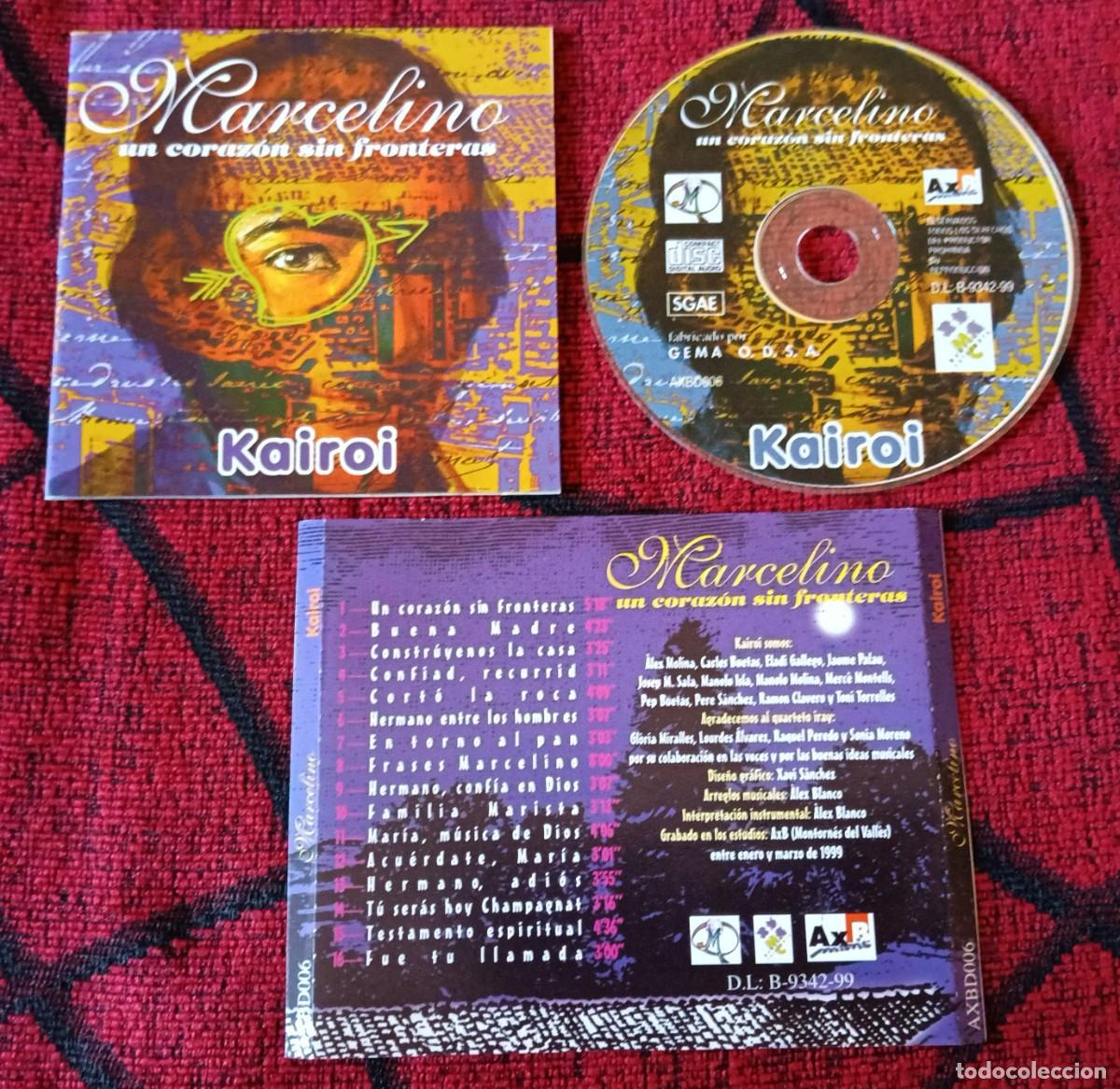 CDs de m&uacute;sica: KAIROI ** MARCELINO, UN CORAZ&Oacute;N SIN FRONTERAS ** CD 1999