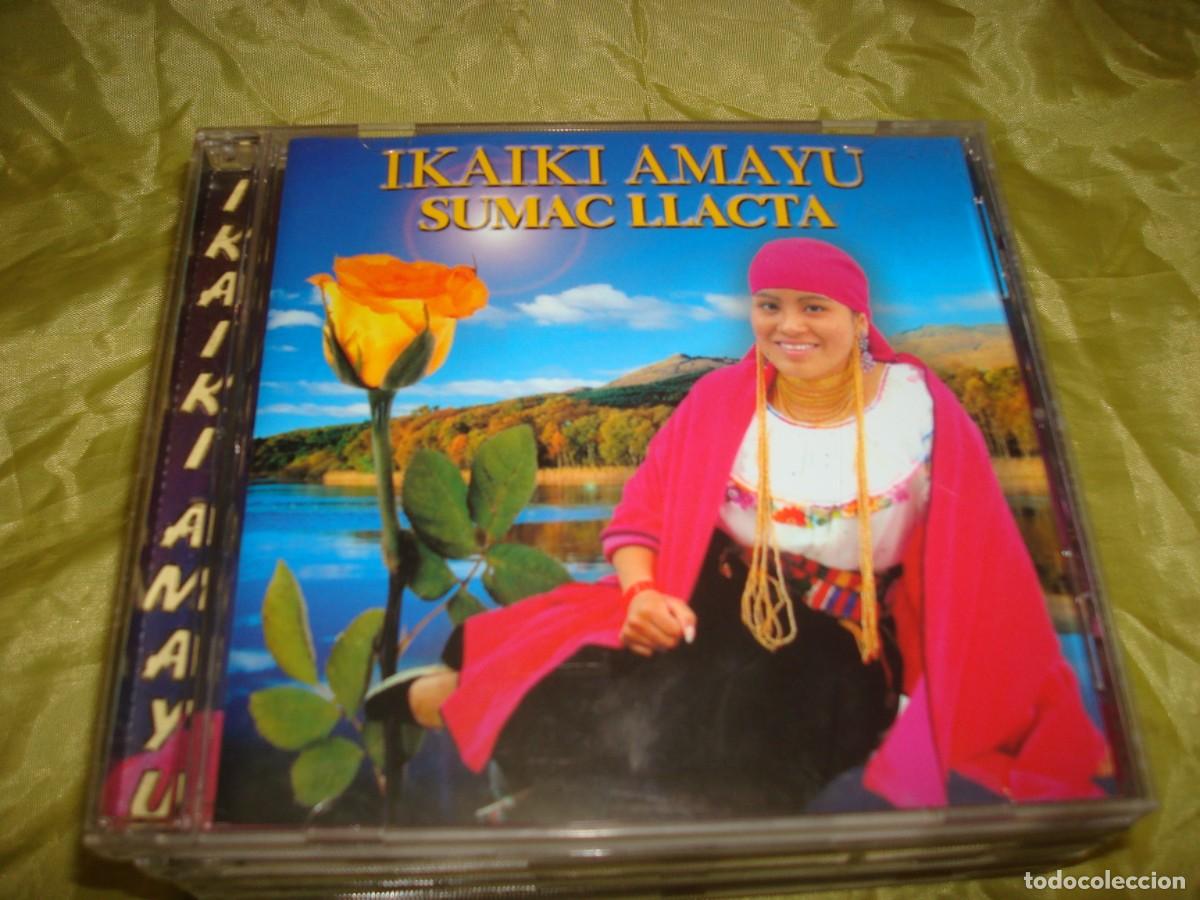 CDs de m&uacute;sica: IKAIKI AMAYU. SUMAC LLACTA. CD. IMPECABLE(#) - Foto 1