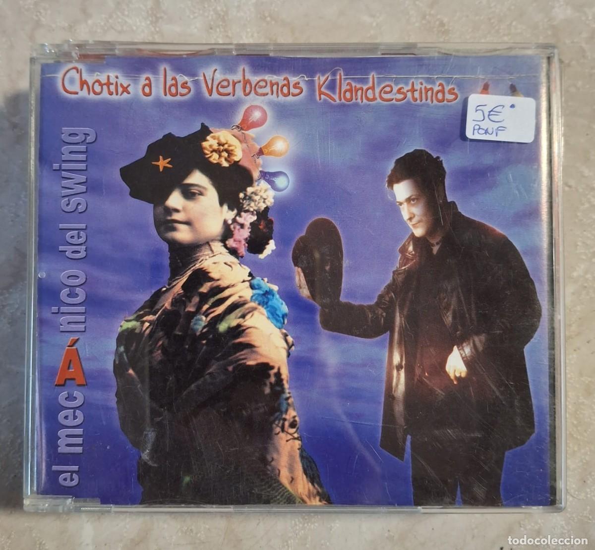 CDs de m&uacute;sica: CD EL MECANICO DEL SWING CHOTIX A LAS VERBENAS KLANDESTINAS