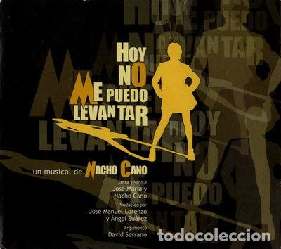 CDs de m&uacute;sica: Hoy No Me Puedo Levantar (Un Musical De Nacho Cano)- 0828767670126