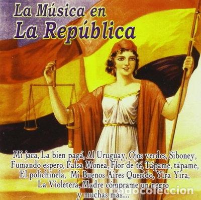 CDs de m&uacute;sica: La m&uacute;sica en la Rep&uacute;blica- 8430113310925