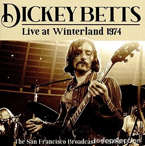CDs de m&uacute;sica: DICKEY BETTS - LIVE AT WINTERLAND 1974 2CD The San Francisco Broadcast NUEVO