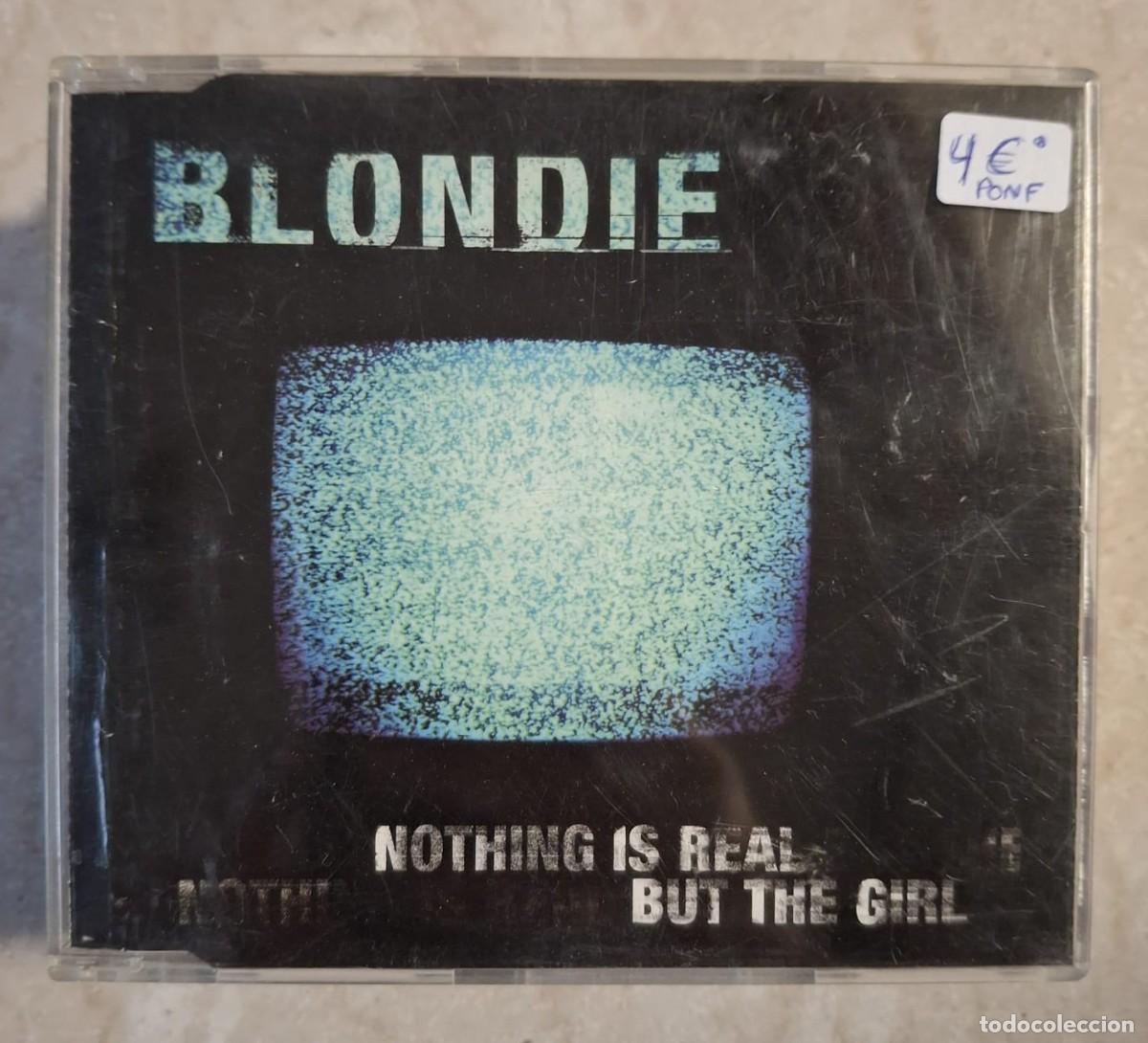 CDs de m&uacute;sica: CD BLONDIE NOTHING IS REAL BUT THE GIRL