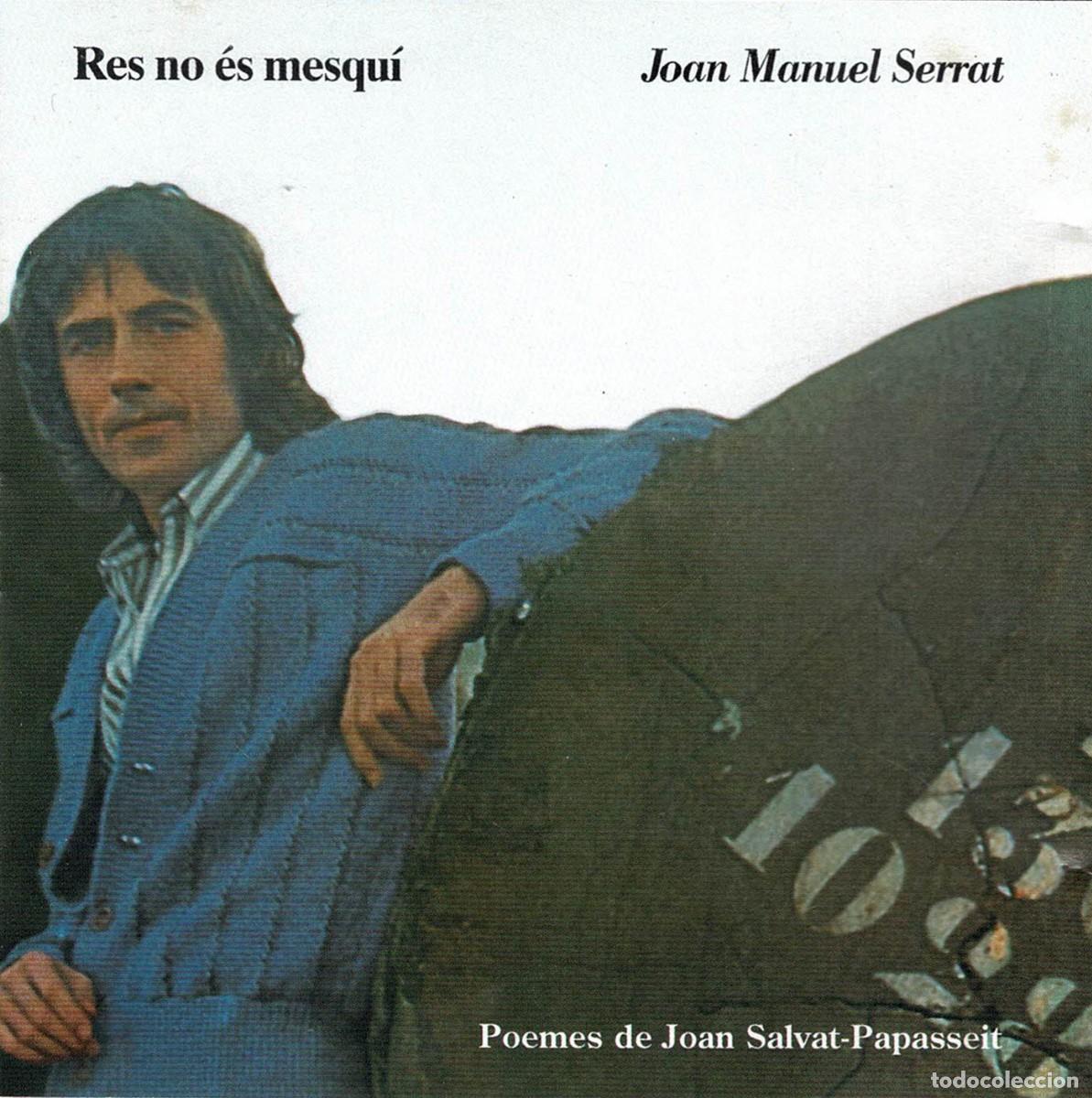 CDs de m&uacute;sica: Joan Manuel Serrat - Res no &eacute;s mesqu&iacute;. CD