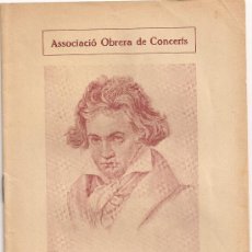 Música de colección: ASSOCIACIO OBRERA DE CONCERTS. AUDICIO INTEGRAL..BEETHOVEN. VUITE CONCERT 10 MARÇ 1935.20X13CM. 16 P. Lote 22166190