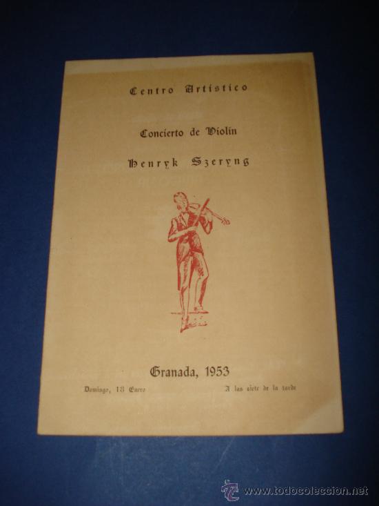 M&uacute;sica de colecci&oacute;n: Antiguo Folleto Concierto de Viol&iacute;n HENRYK SZEERYNG en Granada 1953.