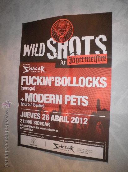 M&uacute;sica de colecci&oacute;n: CARTEL DE WILD SHOTS BY JAGERMEISTER CON LAS ACTUACIONES DE FUCKIN' BOLLOCKS Y MODERN PETS &middot;