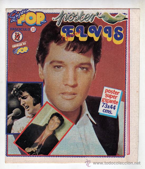 M&uacute;sica de colecci&oacute;n: P&Oacute;STER DE ELVIS PRESLEY (73 x 44 cm.&middot; Revista Super Pop [Fasc&iacute;culo 11])