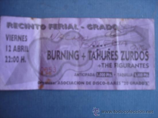 M&uacute;sica de colecci&oacute;n: ENTRADA DE BURNING + TAHURES ZURDOS+ THE FIGURANTES, RECINTO FERIAL GREDO FIRMADA
