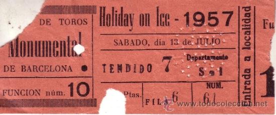 Musica di collezione: ENTRADA HOLIDAY ON ICE - 1957 13 DE JULIO - MONUMENTAL DE BARCELONA