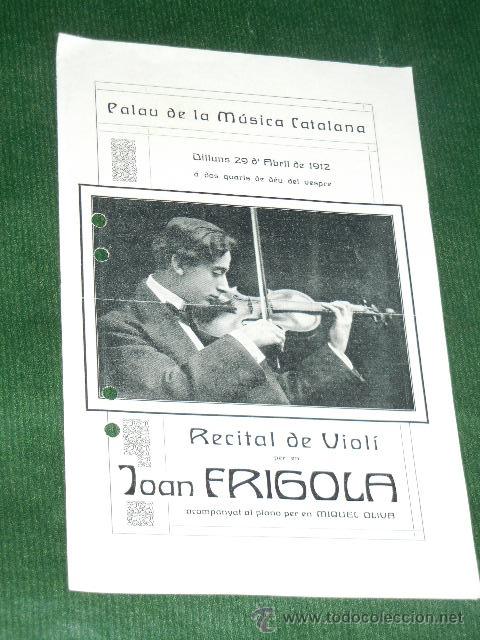 M&uacute;sica de colecci&oacute;n: PROGRAMA RECITAL DE VIOLIN JOAN FRIGOLA - PALAU MUSICA CATALANA 1912