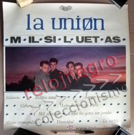 M&uacute;sica de colecci&oacute;n: CARTEL DE LA UNI&Oacute;N - MIL SILUETAS - PUBLICIDAD - GRUPO DE M&Uacute;SICA POP ROCK ESPA&Ntilde;OL A&Ntilde;OS 80 - DIF&Iacute;CIL
