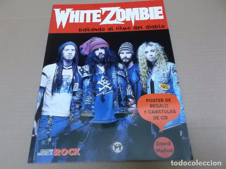M&uacute;sica de colecci&oacute;n: WHITE ZOMBIE (LIBRO) COLECCI&Oacute;N IM&Aacute;GENES DE ROCK A&Ntilde;O 1998