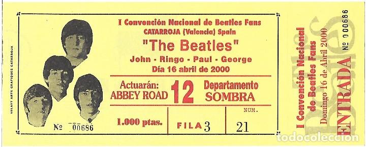 Musique de collection: BEATLES, THE. ENTRADA PARA I CONVENCI&Oacute;N NACIONAL DE BEATLES FANS EN VALENCIA DEL A&Ntilde;O 2000. SIN USAR
