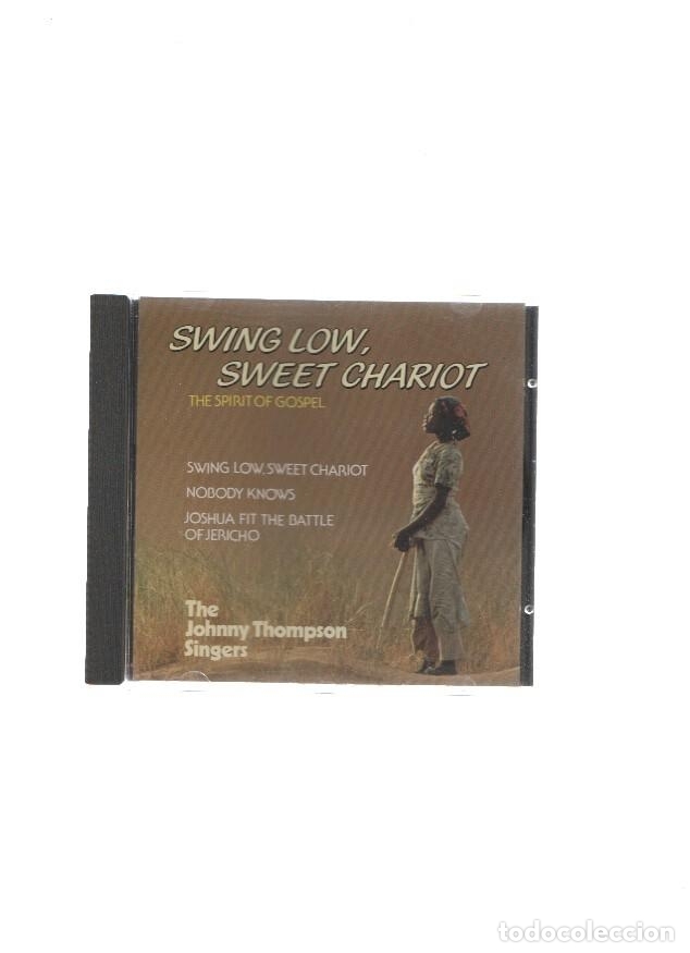 Cd Musica The Johny Thompson Singers Swing Low Sweet Chariot The Spirit Of Gospel