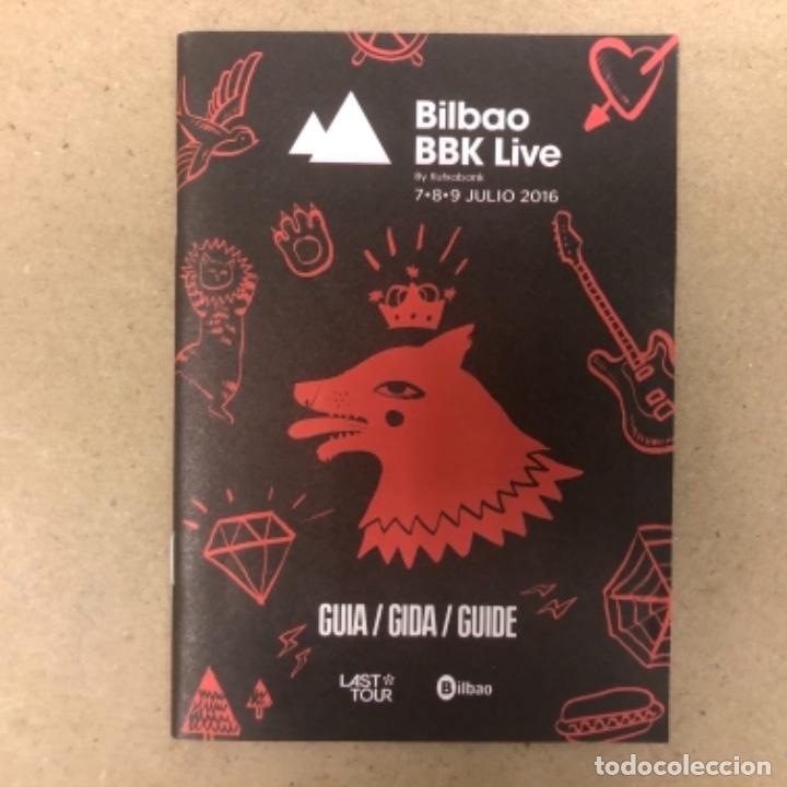 Collectible Music: BBK LIVE. GU&Iacute;A DE LA EDICI&Oacute;N DE 2016. PIXIES, M83, ARCADE FIRE, NEW ORDER, CHVRCHES, GRIMES, TAME IM