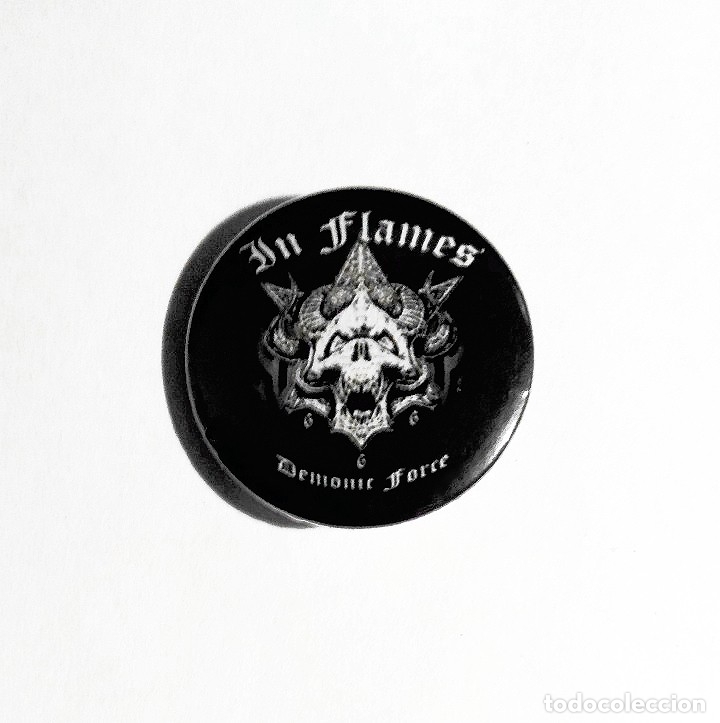 M&uacute;sica de colecci&oacute;n: IN FLAMES - DEMONIC FORCE CHAPA 31mm (CON IMPERDIBLE) - DEATH METAL