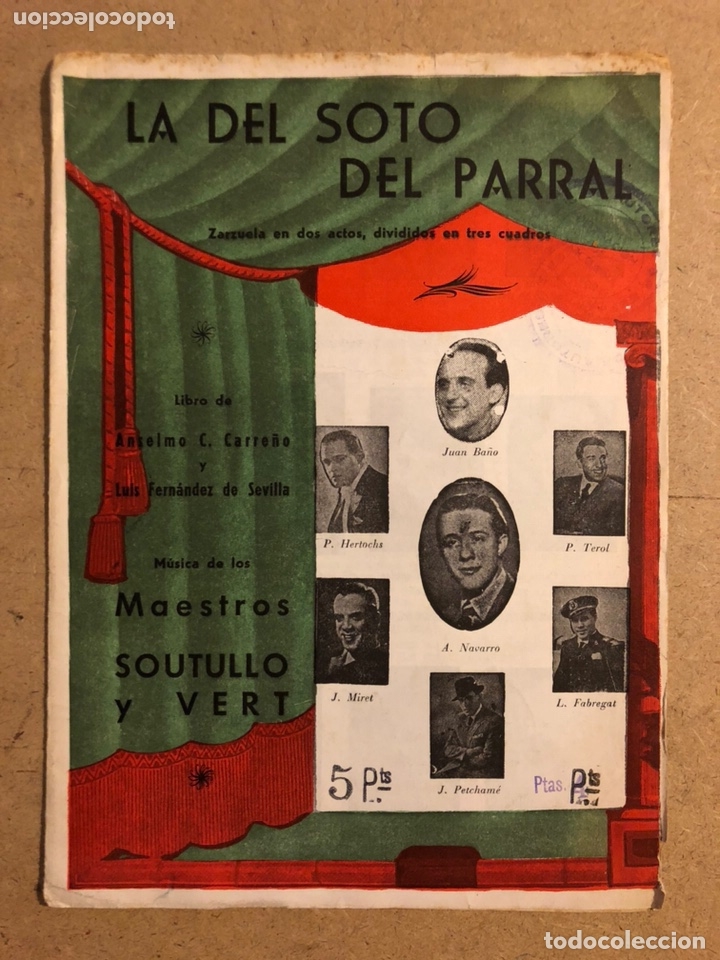 Collectible Music: ZARZUELA LA DEL SOTO DEL PARRAL. ANSELMO C. CARRE&Ntilde;O Y LUIS FERN&Aacute;NDEZ DE SEVILLA, MAESTROS SOUTILLO Y