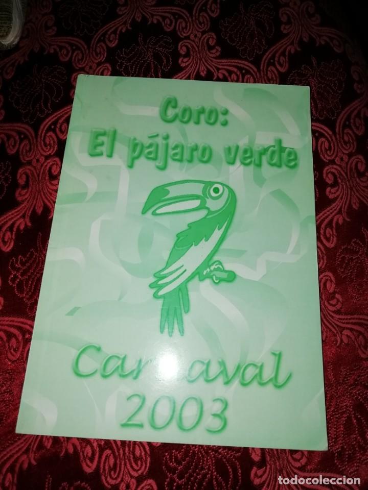M&uacute;sica de colecci&oacute;n: Carnaval de C&aacute;diz libreto coro el pajaro verde 2003