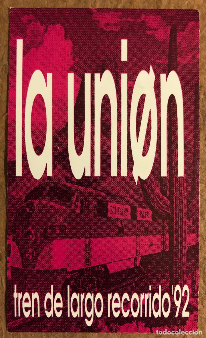 Collectible Music: LA UNI&Oacute;N. PEGATINA DE LA GIRA TREN DE LARGO RECORRIDO &lsquo;92.