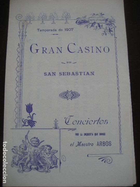Musique de collection: San Sebastian. Gran Casino Programa 21 agosto 1907. Maestro Arb&oacute;s.