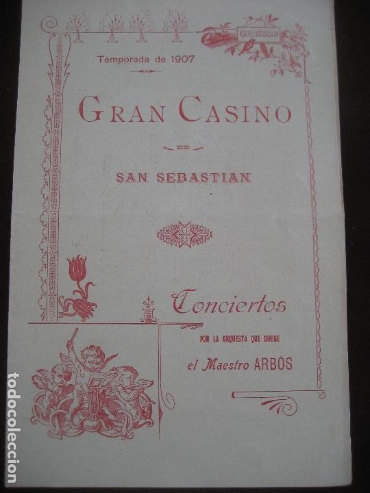 Musique de collection: San Sebastian. Gran Casino Programa 16 de Agosto 1907. Maestro Arb&oacute;s.