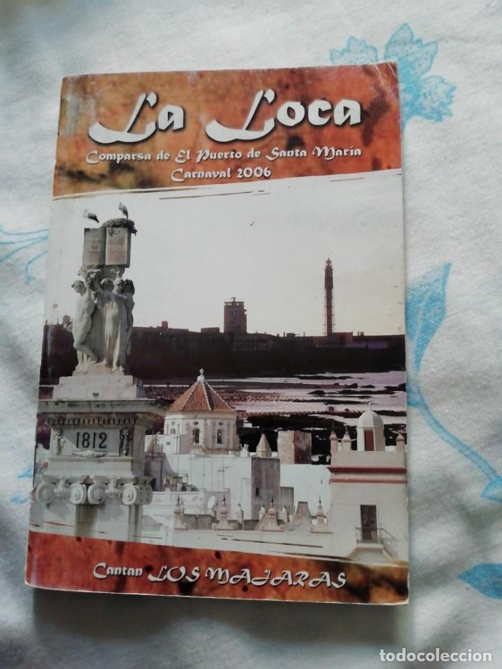 M&uacute;sica de colecci&oacute;n: Carnaval de C&aacute;diz libreto comparsa la loca de los majara del Puerto 2006