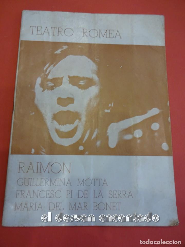 Collectible Music: Teatre ROMEA. Recital Nova Canc&oacute;. RAIMON-MOTTA-PI DE LA SERRA-BONET. A&ntilde;o 1964