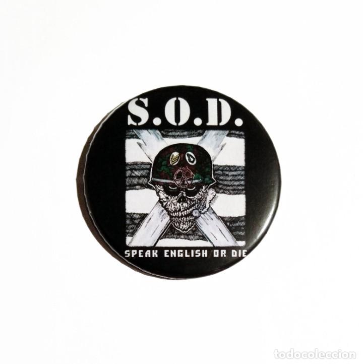 Musique de collection: S.O.D. - SPEAK ENGLISH OR DIE CHAPA 59mm (CON IMPERDIBLE) - THRASH METAL HARDCORE
